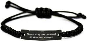 Athletic Trainer Rope Bracelet, Keep Calm I'm almost an Inspired Gift from Mom on Mother's Day, Adjustable Black Rope