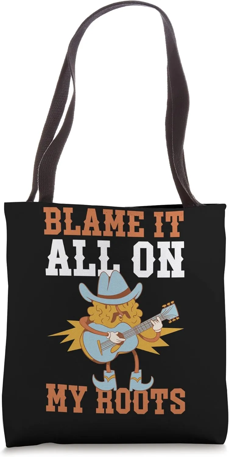 Blame It All On My Roots Tote Bag