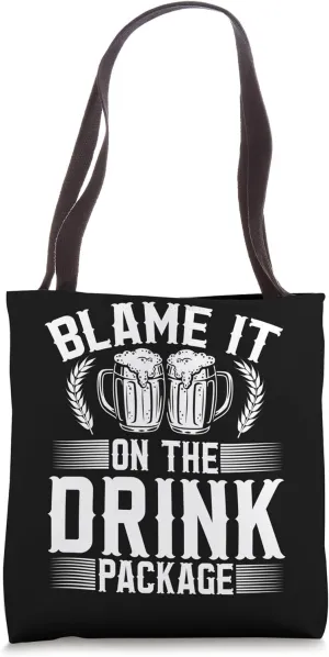 Blame It On The Drink Package Tote Bag