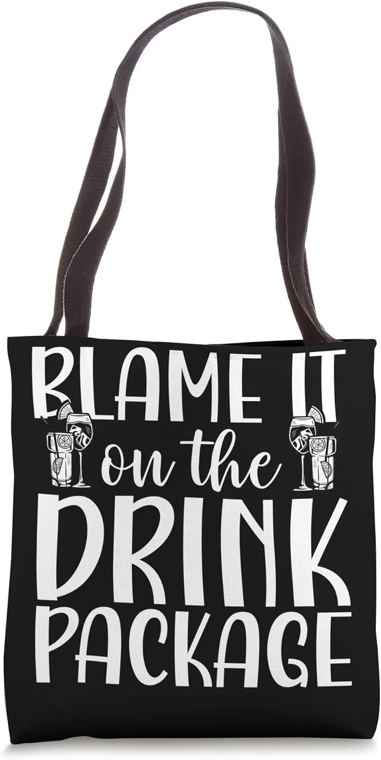Blame It On The Drink Package Tote Bag