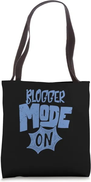 Blogger Mode On Funny Blogger Tote Bag