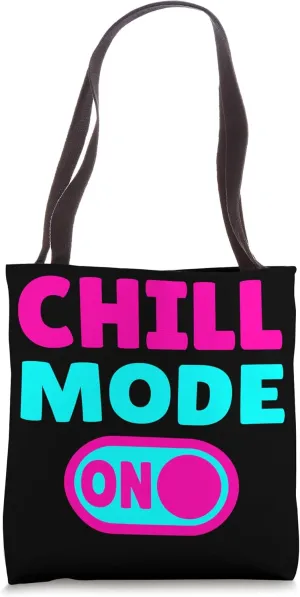 Chill Mode ON - Relaxing Tote Bag
