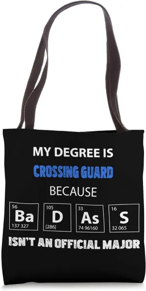 Crossing Guard funny quote badass on my resume Tote Bag