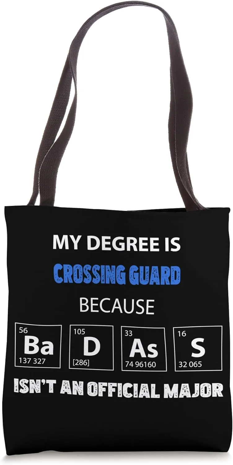 Crossing Guard funny quote badass on my resume Tote Bag