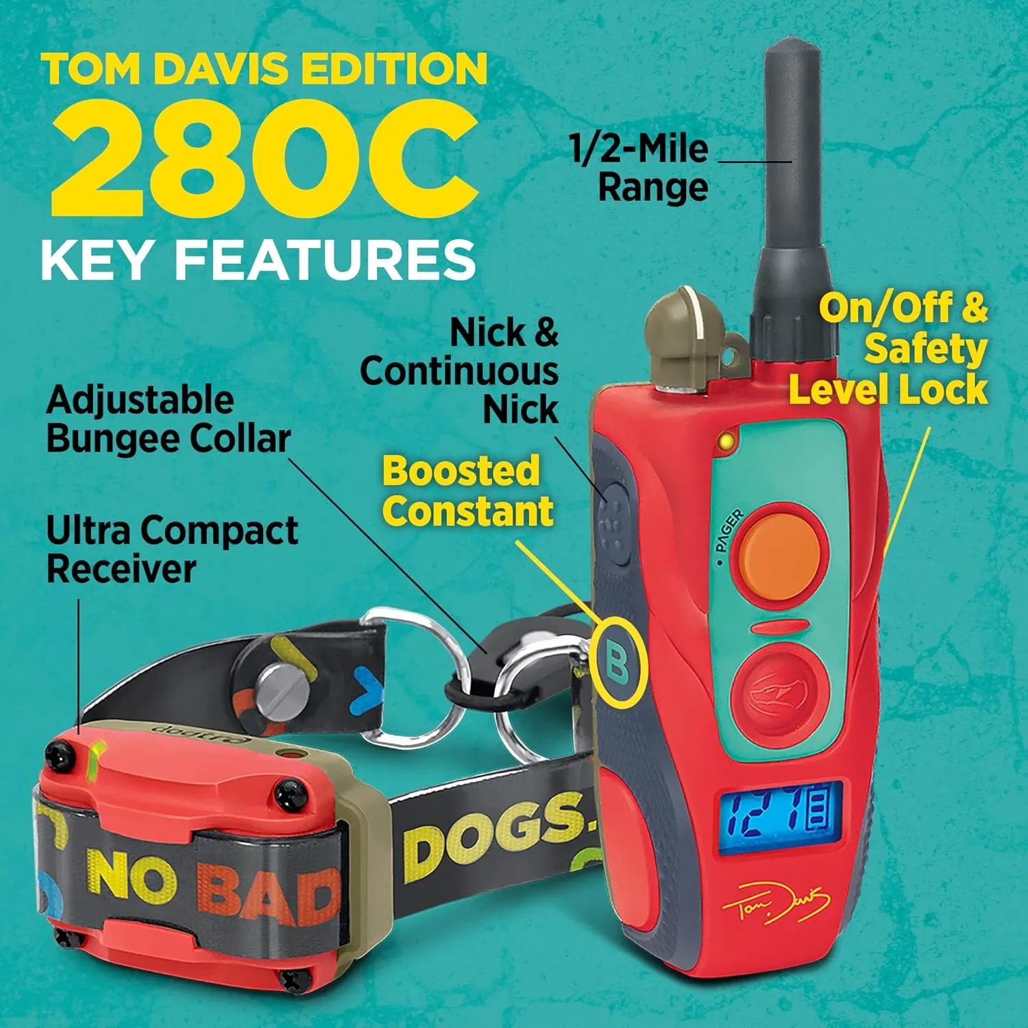 Dogtra E-Collar Tom Davis 280C Boost & Lock, Waterproof, 1/2-Mile Range Dog Training Collar with Remote, Rechargeable, 127 Levels, Vibration, Bungee, No Bad Dogs Trainer for Small, Medium, Large Dogs