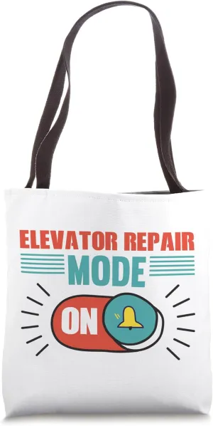 ELEVATOR REPAIR MODE ON Elevator Technician Tote Bag