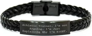 Funny Athletic Trainer Gifts for Her - 'I'm Not Arguing' Interlaced Leather Bracelet from Friends, Coworkers, or Family on Mother's Day - Unique Gift for Women, Mothers, or Athletes