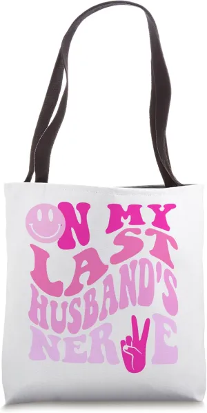 Funny On My Husband's Last Nerve Groovy On Back Tote Bag
