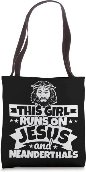 Girl runs on Jesus and Neanderthals Tote Bag