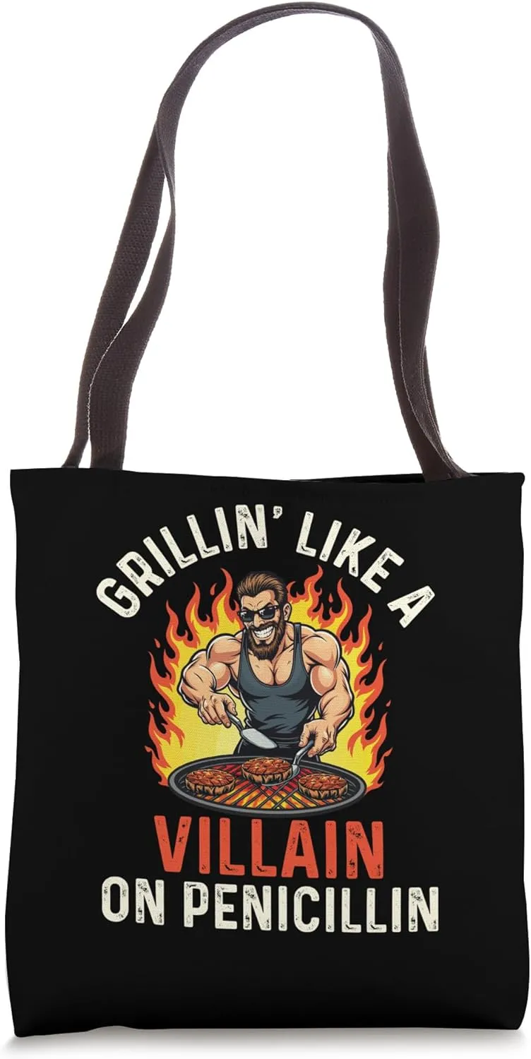 Grillin’ Like A Villain On Penicillin - Father Dad Tote Bag