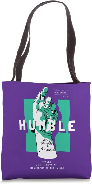 humble on the outside confident on the inside Tote Bag