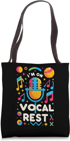 I'm On Vocal Rest Singer Voice Recovery |-- Tote Bag