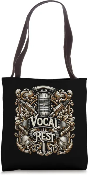 I'm On Vocal Rest Singer Voice Recovery |--- Tote Bag