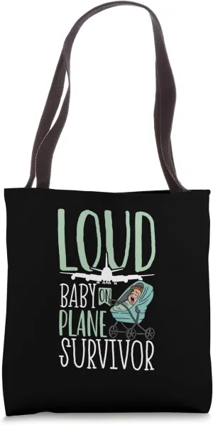 Loud Baby on Plane Survivor Tote Bag