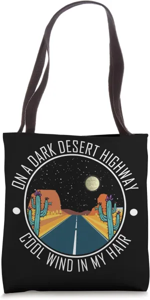 On A Dark Desert Highway Southwest Tote Bag