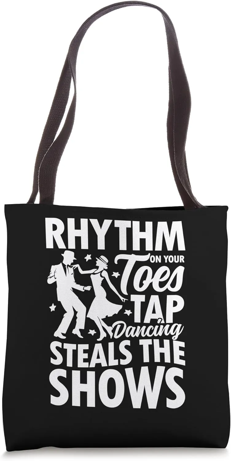 Rhythm On Your Toes Tap Dancing Tote Bag