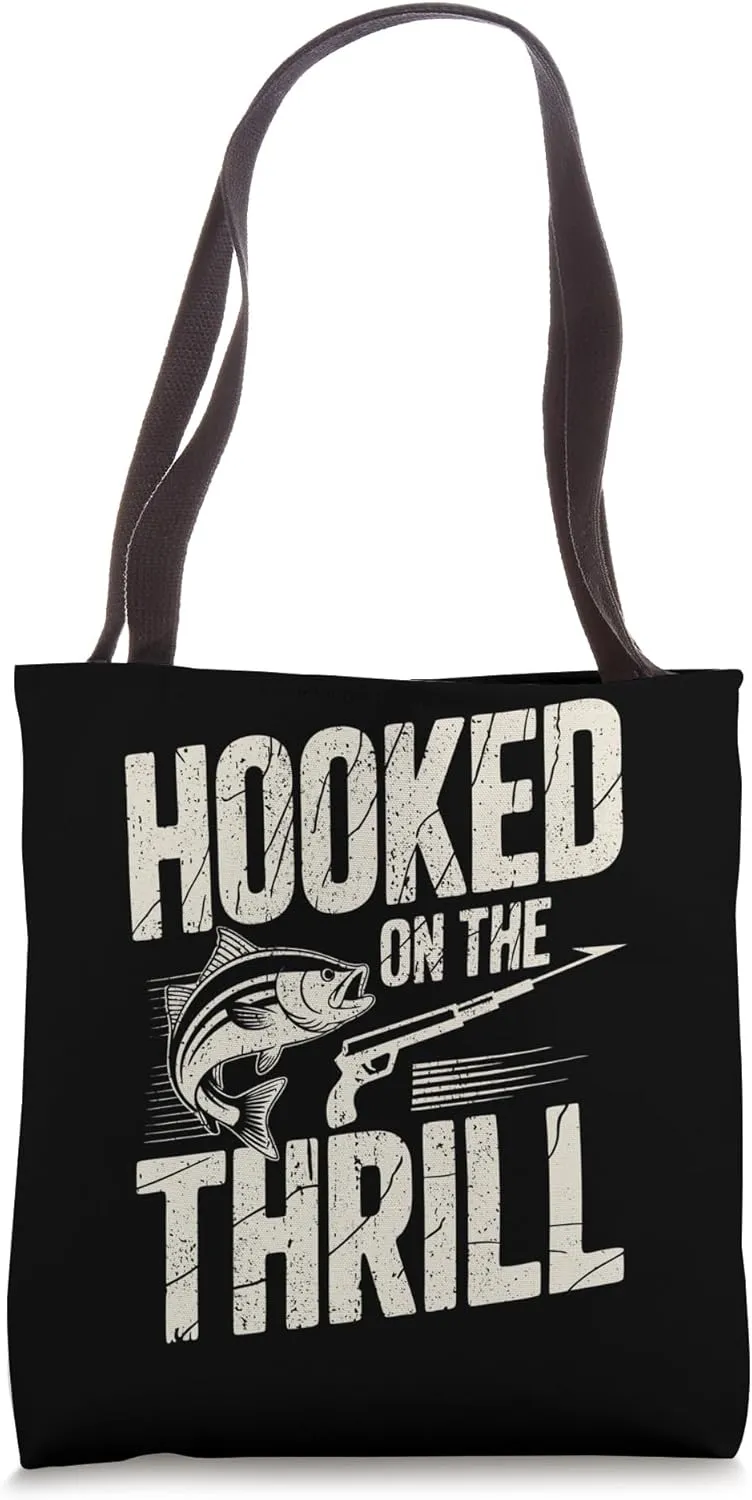 Spearfisher Hooked On The Thrill Spearfishing Tote Bag