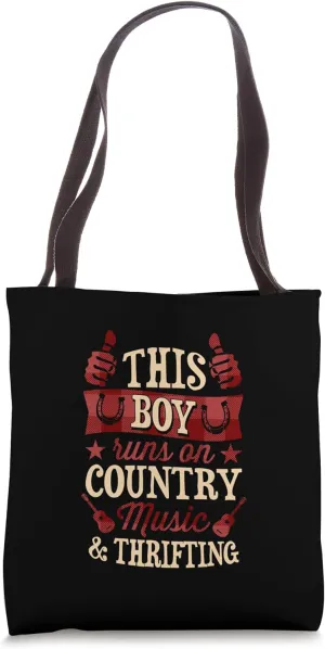 This Boy Runs On Country Music And Thrifting Tote Bag