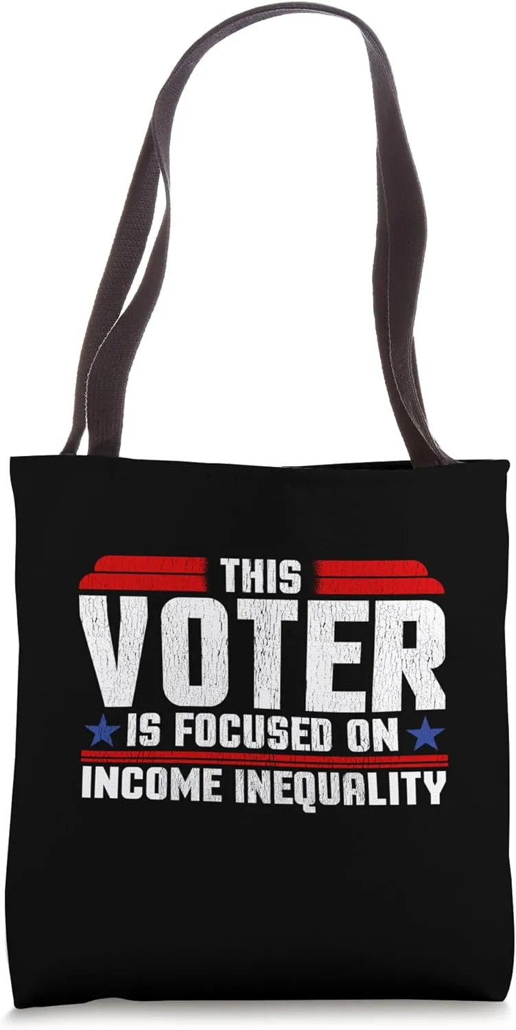 This voter is Focused on income inequality Tote Bag
