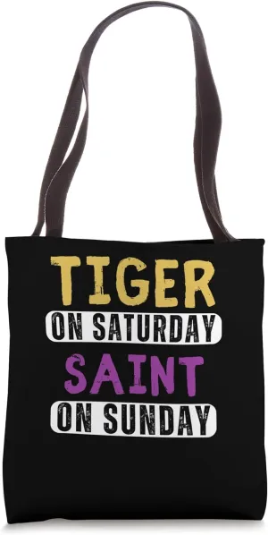 Tiger On Saturday Saint On Sunday Tote Bag