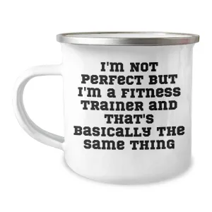 Unique A I'm Friends, Camping Basically Not Trainer I'm Fitness for And Trainer Quote, Perfect Gifts, Gifts That's Mug Graduation Trainers, But Thing Same Funny from Gifts The Fitness Fitness Well-tested Reliable