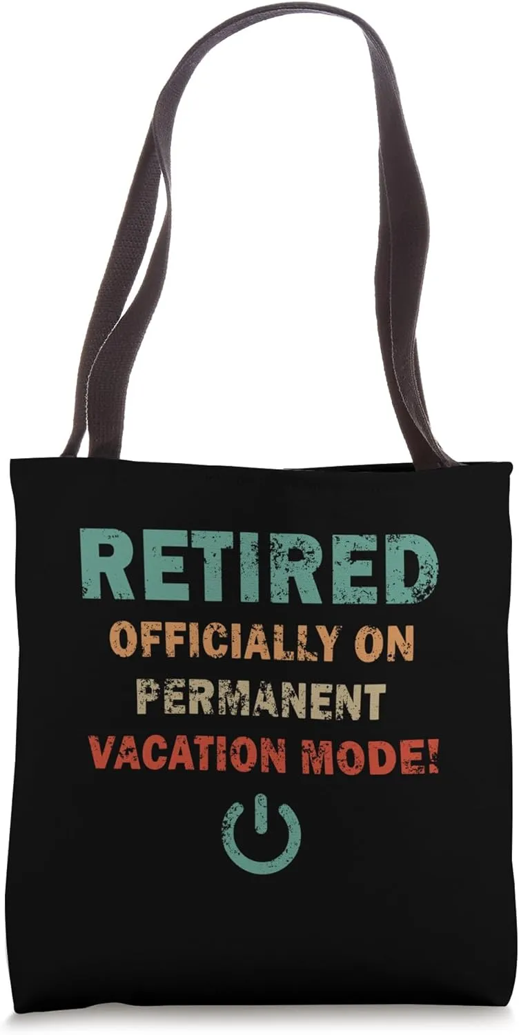 Vintage Retired officially on permanent on vacation mode Tote Bag