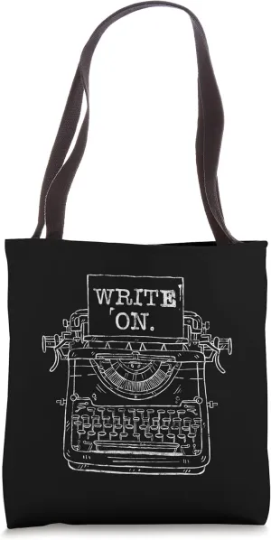 Write On, Journalist and Writer Tote Bag